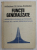 FUNCTII GENERALIZATE , GEOMETRIE INTEGRALA SI PROBLEME , CONTEXTE ALE TEORIEI REPREZENTARILOR de I.M. GELFAND , N.I. VILENKIN 1988