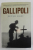 GALLIPOLI by PETER HART , 2011