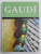 GAUDI - THE ARCHITECT OF NATURE , 2003, COPERTA CU URME DE INDOIRE LA COLTURI *