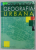 GEOGRAFIA  URBANA de NICOLAE ILINCA , 1999