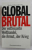 GLOBAL BRUTAL - DER ENTFESSELTE WELTHANDEL , DIE ARMUT , DER KRIEG von MICHEL CHOSSUDOVSKY , 2002