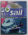 GO SAIL , WITH LIVE - ACTION DVD COACHING by STEVE SLEIGHT , 2006