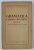 GRAMATICA LIMBII ROMANE ( SINTAXA ) , MANUAL PENTRU CLASELE VI - VII , 1955