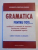GRAMATICA PENTRU TOTI...CANDIDATII LA EXAMENELE DE CAPACITATE , BACALAUREAT SI ADMITERE IN INVATAMANTUL SUPERIOR , EDITIE REVIZUITA SI ADAUGITA de GEORGETA CRISTIAN - FOGHEL