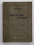 HISTOIRE DES RELATIONS ENTRE LE FRANCE ET LES ROUMAINS par N. IORGA , 1917