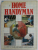 HOME HANDYMAN , A GUIDE TO HOUSE AND GARDEN IMPROVEMENTS , ANII ' 80