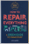 HOW TO REPAIR EVERYTHING , A GREEN GUIDE TO FIXING STUFF by NICK HARPER , 2020