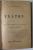 I L CARAGIALE  TEATRU VOLUMELE I-II , IASI  EDITURA LIBRARIEI FRATII SARAGA , 1893