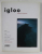 IGLOO - REVISTA - NR. 46 , AN V , SUB INCIDENTA LUMINII  , 2005