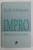 IMPRO , IMPROVIZATIA SI TEATRUL de KEITH JOHNSTONE , 2014