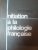 INITIATION A LA PHILOLOGIE FRANCAISE de N.N. CONDEESCU , 1969