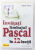 INVATATI LIMBAJUL PASCAL IN 12 LECTII de BOGDAN PATRUT , 2002