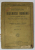 ISTORIA BISERICEI ROMANE , PENTRU CLASA VI DE LICEU de CONSTANTIN I. POPESCU , 1914 , SUBLINIATA * , CU URME DE UZURA