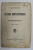 ISTORIA CONTEMPORANA A ROMANIEI 1866 - 1900 de TITU MAIORESCU , 1925