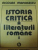 ISTORIA CRITICA A LITERATURII ROMANE-N. MANOLESCU  BUCURESTI 1990 ,