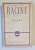 JEAN RACINE , TEATRU , 1959 *CONTINE PIESELE ANDROMACA / IMPRICINATII / BRITANNICUS / FEDRA / ATALIA