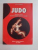 JUDO , PREGATIREA TEHNICA PRIN PERFECTIONAREA FUNCTIEI DE ECHILIBRU de CONSTANTIN BORDEA , 2000