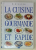 LA  CUISINE GOURMANDE ET RAPIDE par M. HILLIER , 1996
