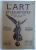 L'ART ET LES ARTISTES, ART, ART ANCIEN ART MODERNE ART DECORATIF , 10e ANNEE, NO 111