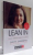 LEAN IN - FEMEILE , MUNCA SI VOINTA DE A CONDUCE de SHERYL SANDBERG si NELL SCOVELL , 2015