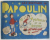 LES AVENTURES  DE PAPOULIN  - PAPOULIN ET LA BOMBE ATOMIQUE , textes et dessins de JACQUES FAIZANT , 1947