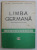 LIMBA GERMANA , MANUAL PENTRU ANII III SI IV DE STUDIU de LIDIA EREMIA...MIOARA SAVINUTA , 1983