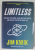 LIMITLESS - UPGRADE YOUR BRAIN , LEARN ANYTHING FASTER , AND UNLOCK YOUR EXECEPTIONAL LIFE by JIM KWIK , 2020