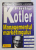 MANAGEMENTUL MARKETINGULUI de PHILIP KOTLER , 1997