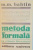 METODA FORMALA IN STIINTA LITERATURII , INTRODUCERE CRITICA IN POETICA SOCIOLOGICA de M.M.BAHTIN , 1992