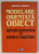 MODELARE ORIENTATA OBIECT  - APLICATII ECONOMICE IN ACCESS SI VISUAL BASIC de MIOARA UDRICA , 2000