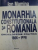 MONARHIA CONSTITUTIONALA IN ROMANIA , ENCICLOPEDIE POLITICA 1866-1938 de ION MAMINA , 2000