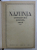 NAZUINTA - LITERATURA , STIINTA , ARTA : REVISTA NR. 1 ANUL III / NR. 4-5 ANUL III / NR. 4-5 ANUL V / NR. 1 AN VII / NR. 2 AN VII / LICARIRI : AN I NR. 1-2 / ION MAIORESCU AN IX NR. 1