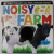 NOISY  FARM , CARTE INTERACTIVA , CONTINE DISPOZITIVE DE EMIS SUNETE PRIN APASARE , 2013