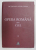 OPERA ROMANA DIN CLUJ 1919 - 1999 , VOLUMUL I - 1919 -1959 de OCTAVIAN LAZAR COSMA , 2010