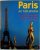 PARIS, EN 160 PHOTOS, LES PLUS BELLES PROMENADES, LES NOUVEAUX MONUMENTS, VERSAILLES ET FONTAINEBLEAU, 1992