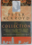 PETER ACKROYD , THE COLLECTION , JOURNALISM , REVIEWS , ESSAYS , SHORT STORIES , LECTURES , edited by THOMAS WRIGHT , 2001