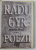 POEZII de RADU GYR , VOL 3 : POEZIA ORALA  1994