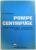 POMPE CENTRIFUGE  - CONDITII FUNCTIONAL  - CONSTRUCTIVE LANTURI DE DIMENSIUNI de E. BALTARETU , 1972