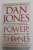 POWERS AND THRONES by DAN JONES , A NEW HISTORY OF THE  MIDDLE AGES , 2021