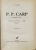 P.P. CARP  SI LOCUL SAU IN ISTORIA POLITICA A TARII . C. GANE, VOL.I-II  BUCURESTI, 1936