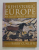 PREHISTORIC EUROPE - AN ILLUSTRATED HISTORY , edited by BARRY CUNLIFE , 1998