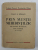 PRIN MUNTII MEHEDINTILOR DIN STANA IN STANA - NOTE SI IMPRESII de CONST. D. IONESCU , 21 PLANSE , 1938 ,