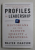 PROFILES IN LEADERSHIP - HISTORIANS ON THE ELUSIVE QUALITY OF GREATNESS - by WALTER ISAACSON , 2010