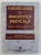 RADIOLOGIE SI IMAGISTICA MEDICALA , MANUAL PENTRU INCEPATORI SUB REDACTIA LUI SERBAN ALEXANDRU GEORGESCU , 2009 * PREZINTA SUBLINIERI CU MARKERUL