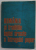 ROMANIA SI TRADITIILE LUPTEI ARMATE A INTREGULUI POPOR , coordonator AL. GH. SAVU , 1972