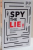 SPY THE LIE FOSTI OFITERI CIA TE INVATA CUM SA DETECTEZI INSELATORIILE de PHILIP HOUSTON ... DON TENNANT , 2015