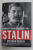 STALIN , WAITING FOR HITLER , 1929 - 1941 de STEPHEN KOTKIN , 2018 *BLOCUL DE FILE ESTE USOR INDOIT