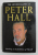 THE AUTOBIOGRAPHY OF PETER HALL , MAKING AN EXHIBITION OF MYSELF , 1993