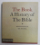 THE BOOK . A HISTORY OF THE BIBLE by CHISTOPHER DE HAMEL , 2001