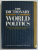 THE DICTIONARY OF WORLD POLITICS , A REFERENCE GUIDE TO CONCEPTS , IDEAS AND INSTITUTIONS by GRAHAM EVANS and JEFFREY NEWNHAM , 1990